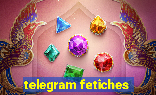 telegram fetiches